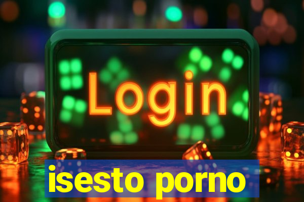 isesto porno